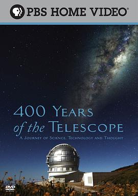 望远镜400年的故事 400 Years of the Telescope