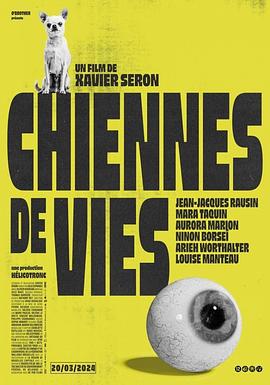 狗生 Chiennes de vie