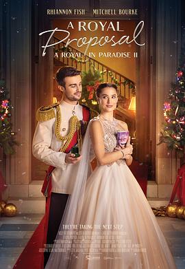 天堂皇室2：皇家的提议 A Royal Proposal: A Royal in Paradise II