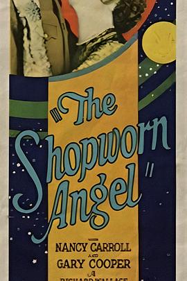 失落的情歌 The Shopworn Angel