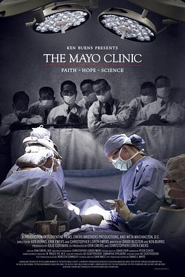 梅奥诊所：信仰、希望与科学 The Mayo Clinic, Faith, Hope and Science