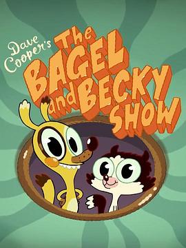 百吉尔与贝基 第一季 The Bagel and Becky Show Season 1