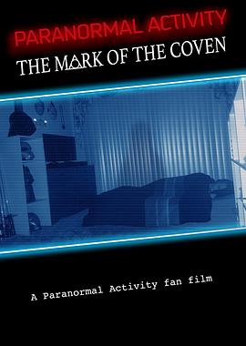 鬼影实录：女巫印记 Paranormal Activity: The Mark of the Coven