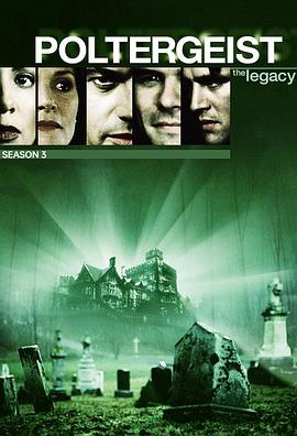魔鬼怪婴 第三季 Poltergeist: The Legacys Season 3