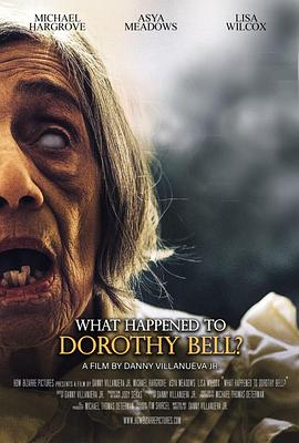多萝西·贝尔怎么了？ What Happened to Dorothy Bell?