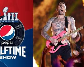 第五十三届超级碗中场秀 Super Bowl LIII Halftime Show