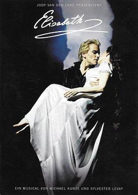 伊丽莎白（2002埃森版） Elisabeth Das Muscial