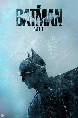 新蝙蝠侠2 The Batman Part II