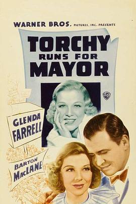 布雷小姐竞选市长 Torchy Runs for Mayor