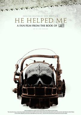 他帮助了我：一部来自《电锯惊魂》的粉丝电影 He Helped Me : A Fan Film from the Book of Saw