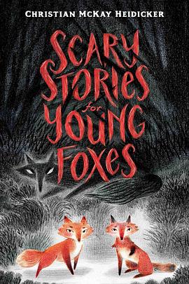 小狐狸的恐怖故事 Scary Stories for Young Foxes