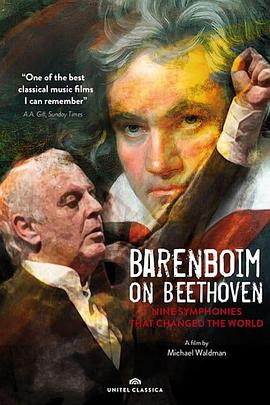 巴伦博伊姆谈贝多芬：九部改变世界的交响曲 Barenboim on Beethoven: Nine Symphonies That Changed the World