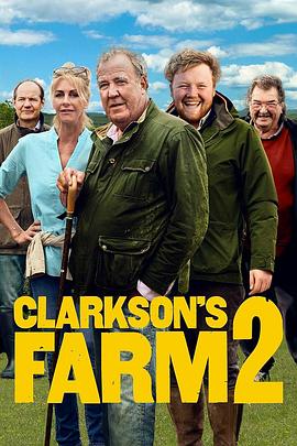 克拉克森的农场 第二季 Clarkson's Farm Season 2