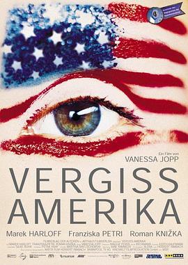 忘却美国 Vergiss Amerika