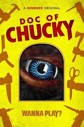 鬼娃纪实 Doc of Chucky