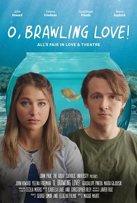 哦，争吵的爱情！ O, Brawling Love!