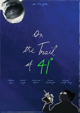 追踪41度方向 On the Trail of 41°
