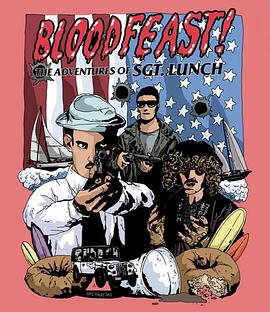 血宴！午餐中士的冒险 Bloodfeast! The Adventures of Sgt. Lunch