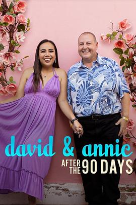 到美国结婚去：大卫与安妮 第一季 David & Annie: After the 90 Days Season 1