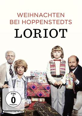 洛里奥：霍彭施泰德家的圣诞节 Loriot - Weihnachten bei den Hoppenstedts