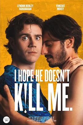 我希望他不会杀了我 I Hope He Doesn't Kill Me.