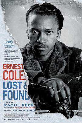 欧内斯特·科尔 Ernest Cole: Lost and Found