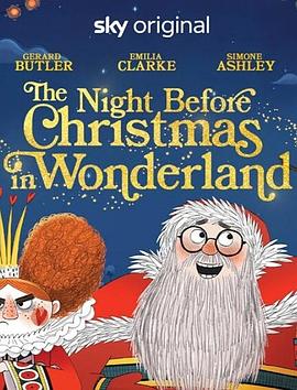 仙境圣诞前夜 The Night Before Christmas in Wonderland