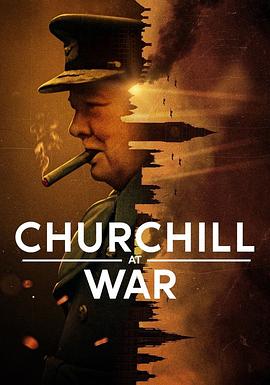 战时丘吉尔 Churchill at War