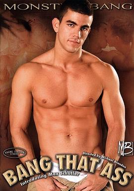 野兽之肏11：肏屁股 Monster Bang 11: Bang That Ass