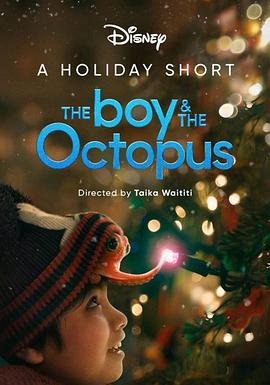 男孩与章鱼 The Boy & the Octopus