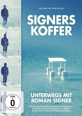 塞纳的行李箱 Signers Koffer - Unterwegs mit Roman Signer