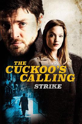 斯特莱克探案集：布谷鸟的呼唤 第一季 Strike: The Cuckoo's Calling Season 1