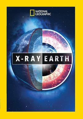 地球大扫描 第一季 X-Ray Earth Season 1