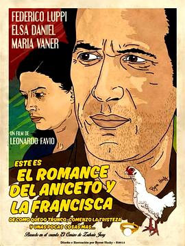 阿尼塞托和弗朗西斯卡的浪漫 El Romance del Aniceto y la Francisca
