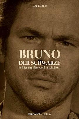 黑人布鲁诺——某天猎人吹响了他的号角 Bruno der Schwarze - Es blies ein Jäger wohl in sein Horn