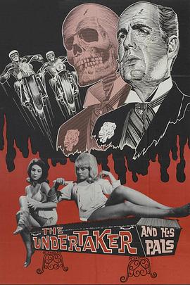 入殓师和他的朋友 The Undertaker and His Pals