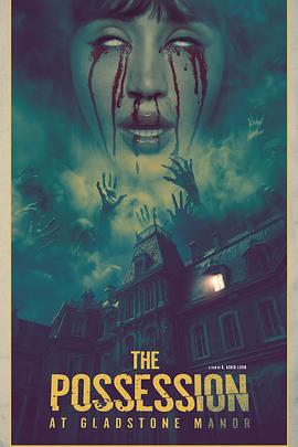 The Possession at Gladstone Manor