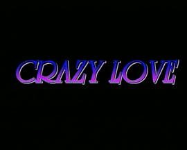 疯狂的爱 Crazy Love