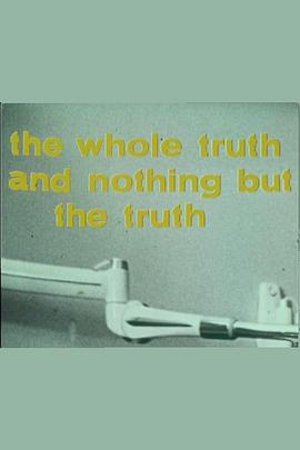 The Whole Truth and Nothing but the Truth