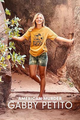 美国谋杀故事：网红情杀之谜 American Murder: Gabby Petito