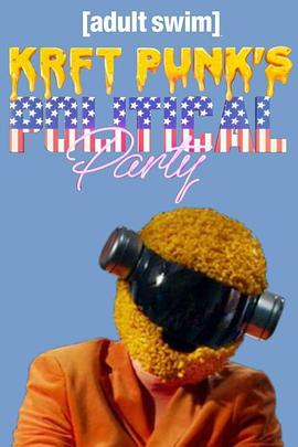 发电朋克党 KRFT PUNK’S Political Party!