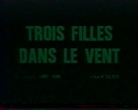 风中的三个女孩 Trois filles dans le vent