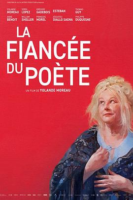 诗人的未婚妻 La fiancée du poète