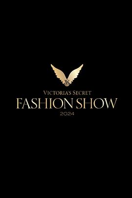维多利亚的秘密2024时装秀 Victoria's Secret Fashion Show