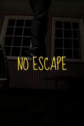 无处可逃 No Escape