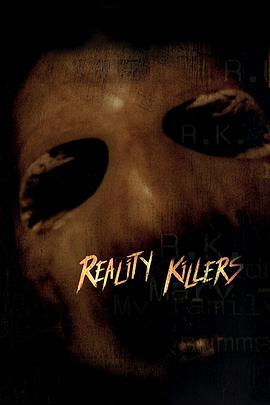 真实杀手 Reality Killers