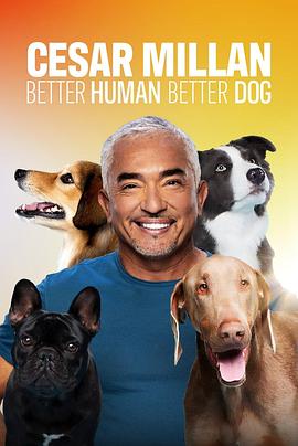 西泽教官狗主人训练班 第四季 Cesar Millan: Better Human Better Dog Season 4