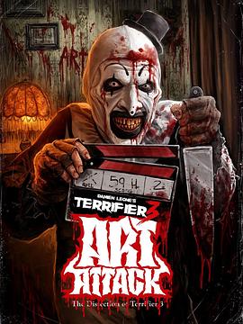 小丑来袭！电影断魂小丑3幕后剖析 ART ATTACK! The Dissection of Terrifier 3
