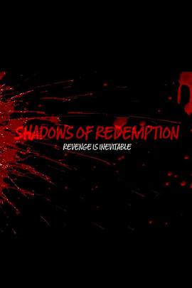 救赎之影 Shadows of Redemption