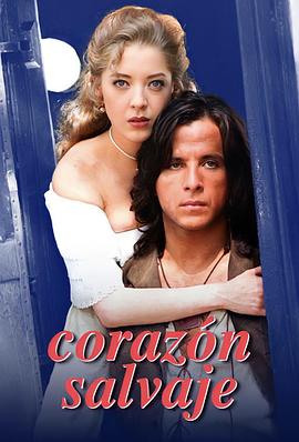 狂野的心 Corazón salvaje